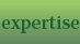 expertise
