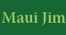 Maui Jim